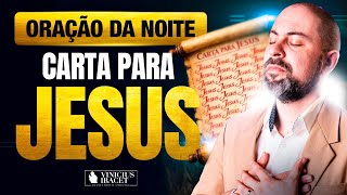 ORAÇÃO DA NOITE 17 DE JANEIRO CARTA PARA JESUS - ORAÇÃO ESPECÍFICA NO SALMO 91  @ViniciusIracet⁩