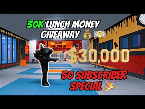 Doing A $30K LUNCH MONEY GIVEAWAY 💵 In Roblox Fight In A School (50 SUBSCRIBER SPECIAL🎉) *ENDED*