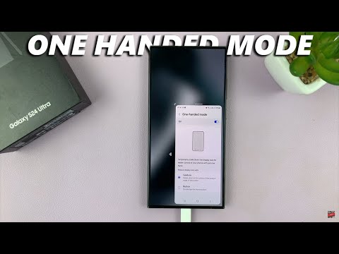 Samsung Galaxy S24 / S24 Ultra: How To Use One-Handed Mode