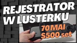70mai S500 Set– Czy To Najlepszy Wideorejestrator 2025? Zobacz Co Potrafi
