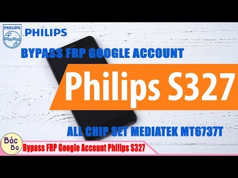 How To Bypass Google Account Philips S327 Android 7.0 | FRP ChipSet MEDIATEK 6737T
