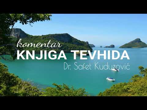 26. dio - Komentar  Knjige tevhida - Dr. Safet Kuduzović