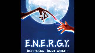 Rich Rocka feat. Dizzy Wright - "Energy" OFFICIAL VERSION