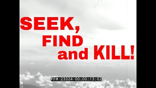 HUGHES AIRCRAFT COMPANY INTERCEPTOR AIRPLANE & MISSILE FILM  SEEK FIND AND KILL!  23324