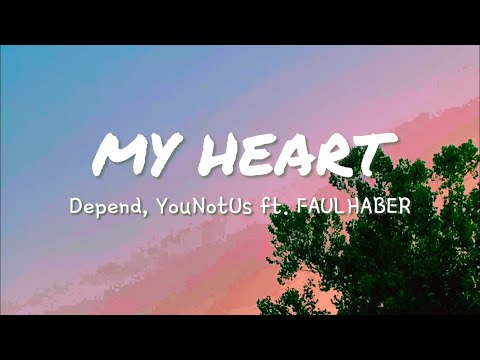 Deepend x YouNotUs – My Heart (NaNaNa) (Lyrics) ft. FAULHABER