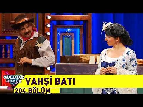 Güldür Güldür Show 204.Bölüm - Vahşi Batı