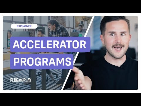 About Plug and Play Startup Accelerator Programs | Bring Your Idea to Life