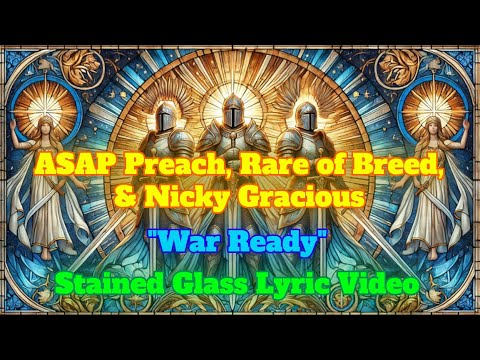 ASAP Preach, Rare of Breed, & Nicky Gracious "War Ready" Lyric Video