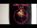 Willie Nelson-I Gotta Get Drunk