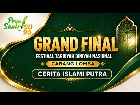 (LIVE)  GRAND FINAL FESTIVAL TARBIYAH DINIYAH (FTDN)    |||   PENA SANTRI 2026