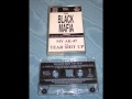 THE BLACK MAFIA -- TEAR SHIT UP (Tape rip New York 1992)