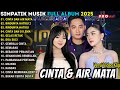 CINTA DAN AIR MATA RINDUNYA HATIKU 2 RINDUNYA HATIKU SIMPATIK MUSIC FULL ALBUM 2025
