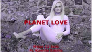 MAJOR 12 INCH Ft. Kamilia Kostka - PLANET LOVE