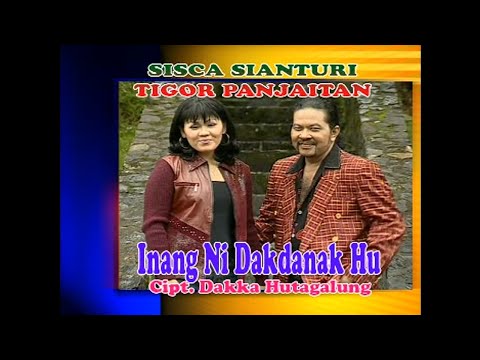 Siska Sianturi Ft Tigor Panjaitan - Inang Ni Dakdanak Hu