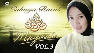 Download lagu Sholawat Mayada Cahaya Rasul 3 - Nabiyal Huda (Versi MP3) mp3