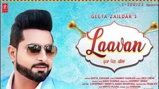 Laavan : Geeta Zaildar (Full Song) | Latest Punjabi Song 2019