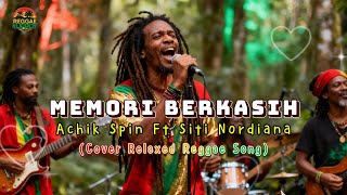 Download lagu MEMORI BERKASIH - ACHINK & SITI NORDIAN ‼️ COVER REGGAE BY: REGGEA KUPROY #coverreggae mp3