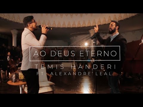 Ao Deus Eterno // Temis Handeri Feat Alexandre Leal