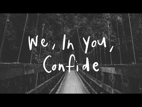 Video thumbnail for We, In You Confide