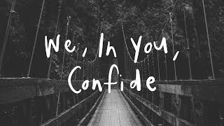 We, In You, Confide Music Video