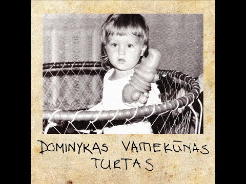 Dominykas Vaitiekūnas - Turtas (Oficialus vaizdo klipas)