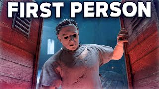 First Person Makes Dead by Daylight HORRIFYING..