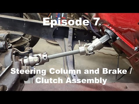 1956 Ford F-100 Episode 7 - Steering Column and Brake / Clutch Assembly