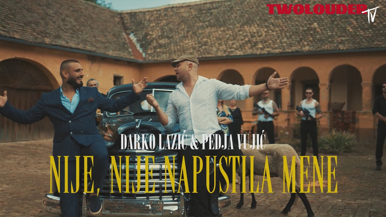 Nije Nije Napustila Mene By Darko Lazic Pedja Vujic From Serbia Nije Nije Napustila Mene By Darko Lazic Pedja Vujic From Serbia