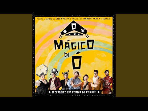 Comé Que Não Chora? - O Mágico Di Ó