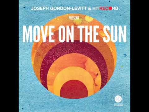 hitRECord - Move On The Sun