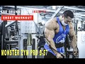 2020 MONSTERZYM PRO D-57 CHEST WORKOUT & POSING