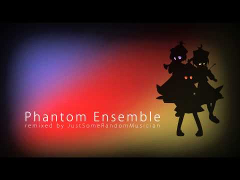 JustSomeRandomMusician - Phantom Ensemble (Electro Remix)