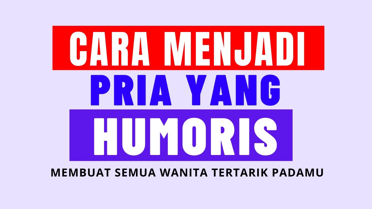 Apa Itu Humoris Dalam Cinta
