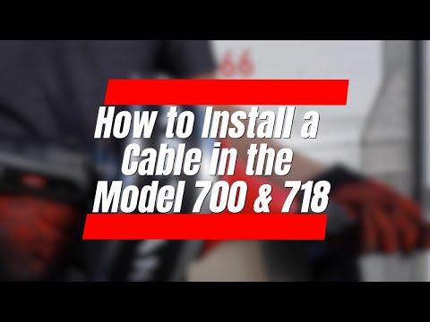 Installing a Cable in the Model 700 & 718 Handheld Machines