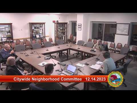 12.14.2023 Citywide Neighborhood Committee