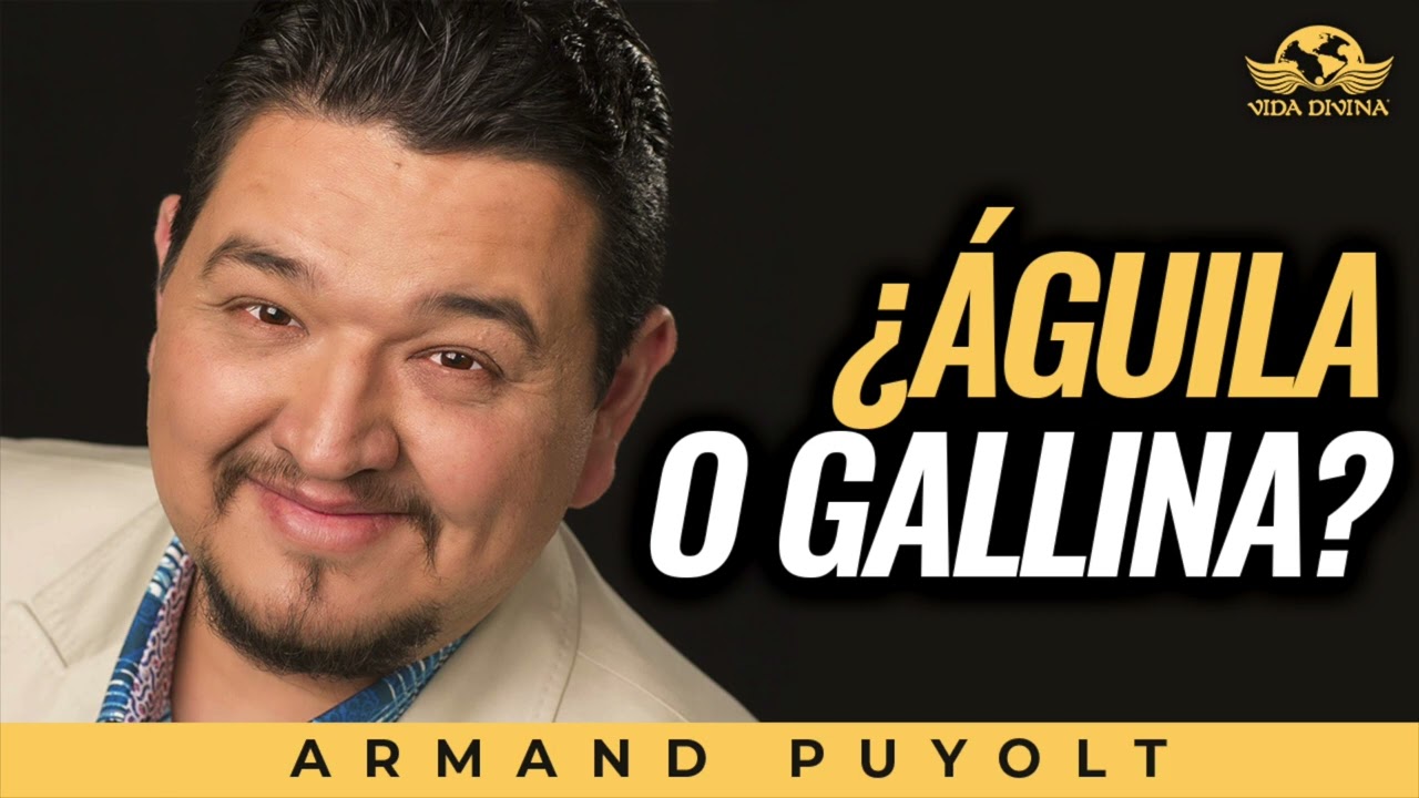 Aguila o Gallina By Armand Puyolt