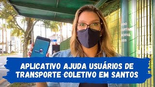 #EducaTrânsito - Aplicativo ajuda usuários de transporte coletivo em Santos