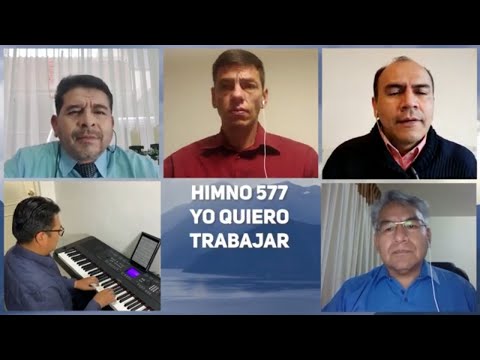 Himno #577 - "YO QUIERO TRABAJAR"
