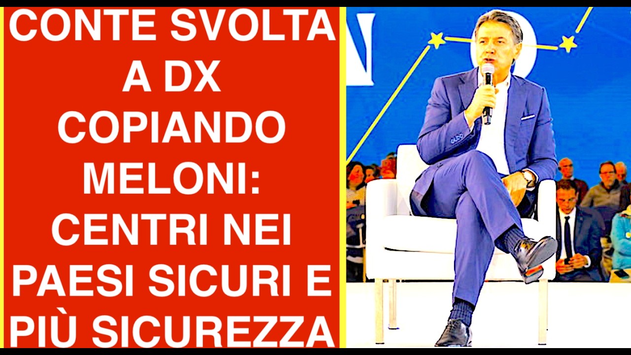 CONTE SVOLTA A DX COPIANDO MELONI: CENTRI NEI PAESI SICURI E PIÙ SICUREZZA