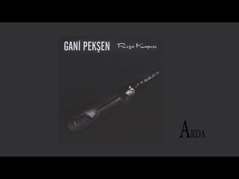 Gani Pekşen - Ağbaba Semahı | Rıza Kapısı | © Arda Müzik 2011
