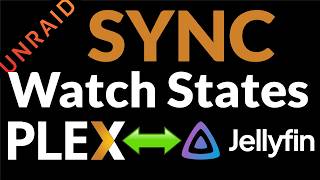 How to Set Up & Configure WatchState on Unraid | Sync Plex, Jellyfin & Emby Watch History!