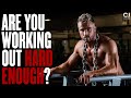 7 Signs You're NOT Training Hard Enough (MAN UP!)