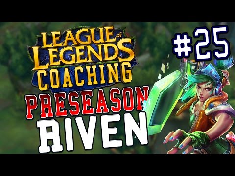 Preseason 7 LoL Coaching #25 - Riven Top (S6 Gold)