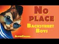 Backstreet Boys - NO PLACE - Alvin and the Chipmunks Backstreet Boys - NO PLACE - Alvin and the Chipmunks