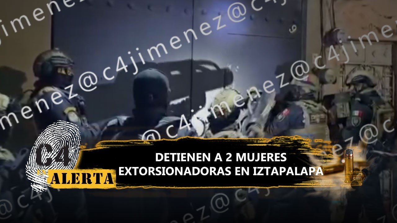 ¡Ganaban 15 mil pesos diarios! Caen 3 extorsionadoras en Iztapalapa; recibían órdenes de un reo