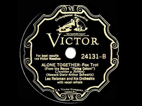 1932 HITS ARCHIVE: Alone Together - Leo Reisman (Frank Luther, vocal)