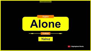 Alone Kelimesinin Türkçe Anlamı Nedir? (Beginne