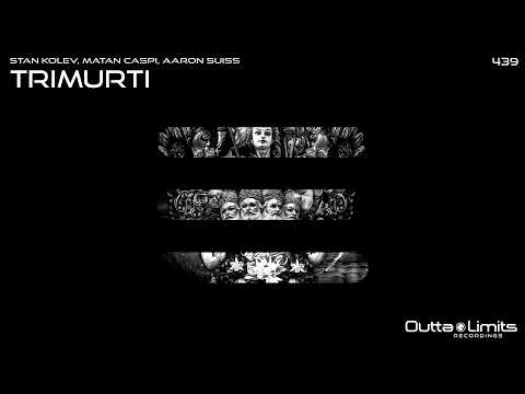 Stan Kolev, Matan Caspi, Aaron Suiss - Trimurti