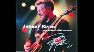 Johnny Rivers  "Rock Me On the Water"