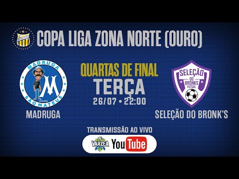 Madruga x Seleção do Bronk's FS • Quartas de Final • Copa Liga Zona Norte (Ouro)